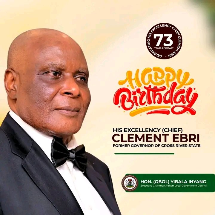 Yakurr Chairman celebrates former governor Clement Ebri on his 73rd birthday