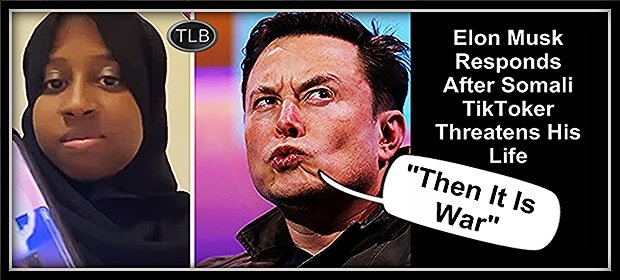 Death Threat: Elon Musk responds to Somali TikToker